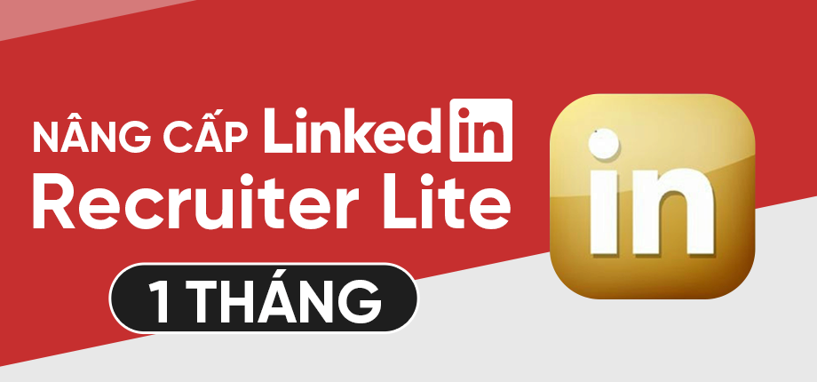 LinkedIn Premium Recruiter Lite 1 tháng - Nâng cấp chính chủ